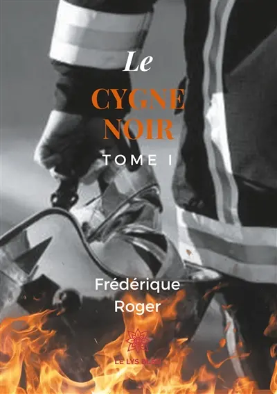 Le cygne noir : Tome I