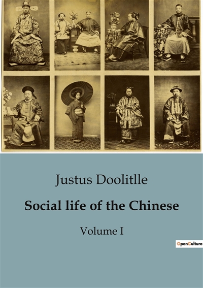 Social life of the Chinese : Volume I