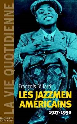 Les jazzmen américains, 1917-1950