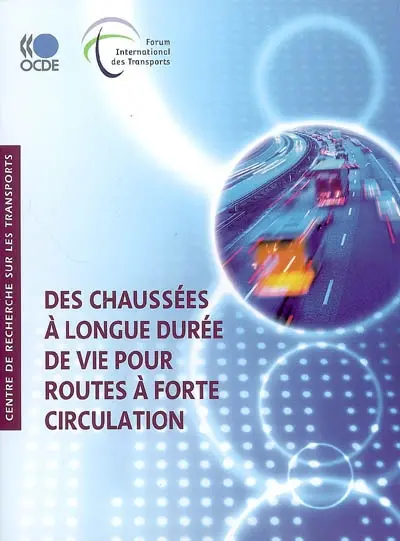 Des chaussées à longue durée de vie pour routes à forte circulation