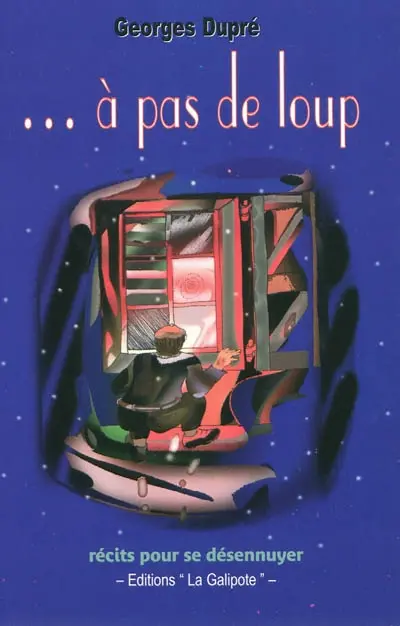 A pas de loup : récits pour se désennuyer