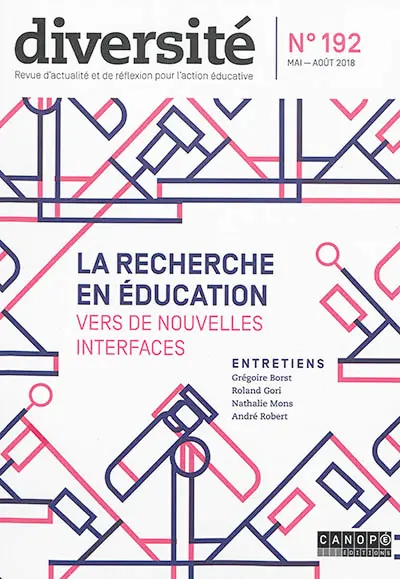 Diversité : revue d'actualité et de réflexion sur l'action éducative, n° 192. La recherche en éducation : vers de nouvelles interfaces