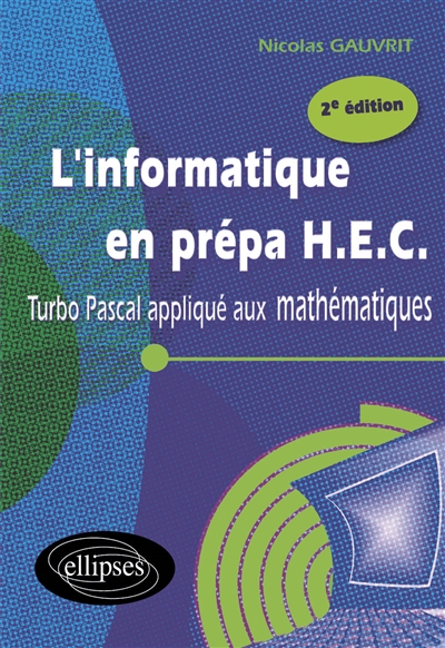 L'informatique en prépa HEC : Turbo Pascal appliqué aux mathématiques