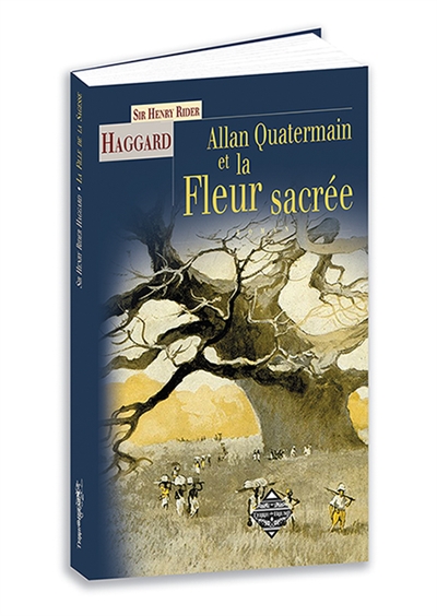 Allan Quatermain & la fleur sacrée