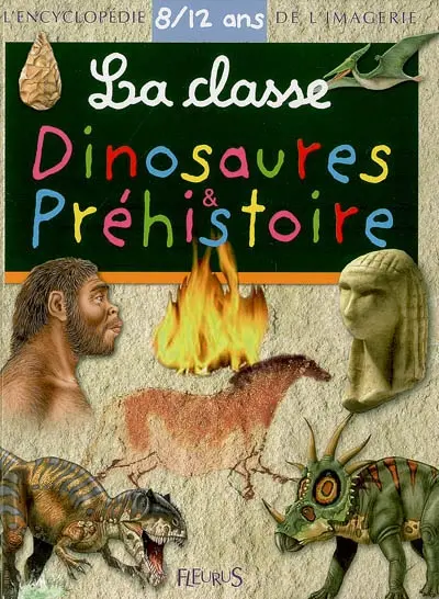 La classe dinosaures et préhistoire : 8-12 ans