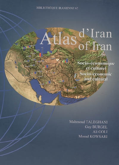 Atlas d'Iran : socio-économique et culturel. Atlas of Iran : socio-economic and cultural