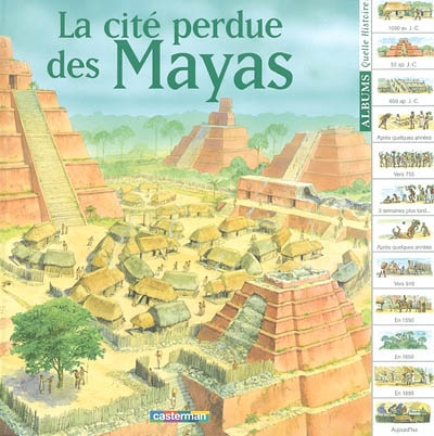 La cité perdue des Mayas