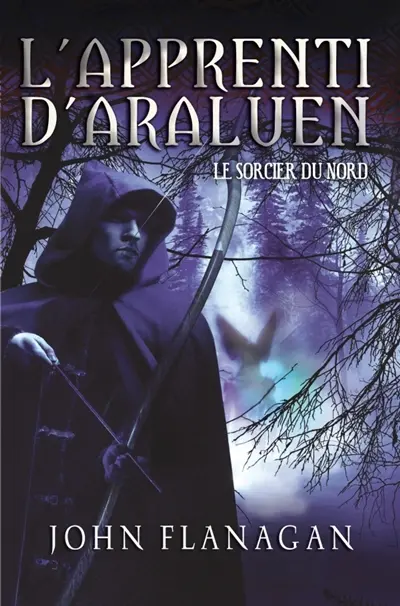 L'apprenti d'Araluen. Vol. 5. Le sorcier du Nord