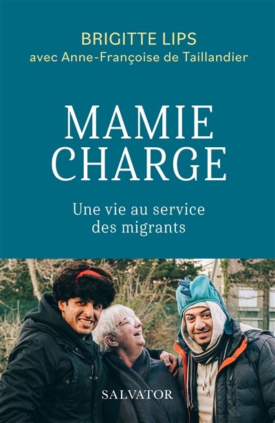 Mamie charge : une vie au service des migrants