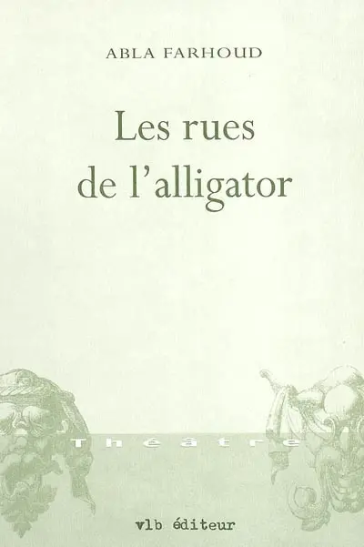 Les rues de l'alligator