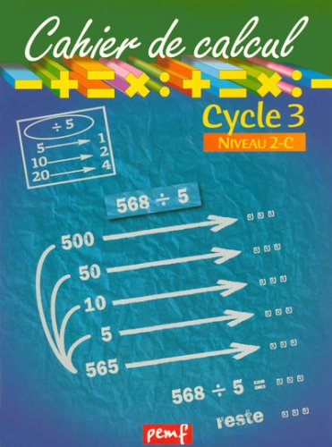 Cahier de calcul, cycle 3, niveau 2C