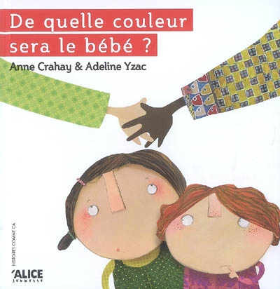 De quelle couleur sera le bébé ?