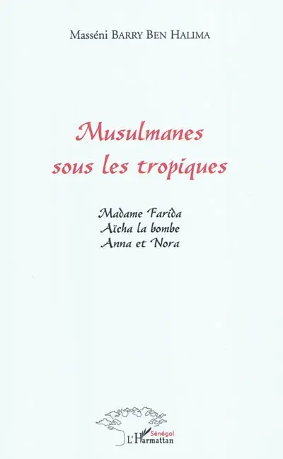 Musulmanes sous les tropiques : recueil de nouvelles