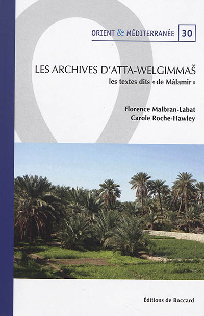 Les archives d'Atta-Welgimmas : les textes dits de Mâlamir
