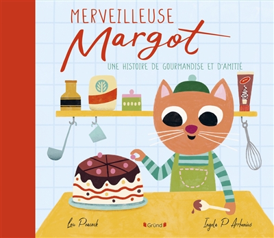 Merveilleuse Margot : une histoire de gourmandise et d'amitié