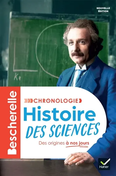 L'histoire des sciences : des origines à nos jours