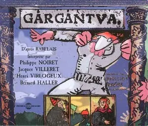 Gargantua : d'après Rabelais