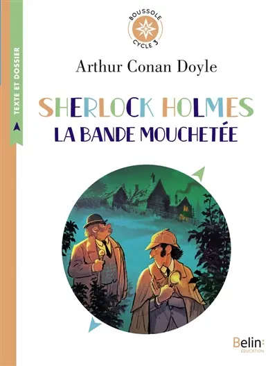 Sherlock Holmes : la bande mouchetée