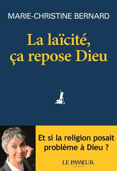 La laïcité, ça repose Dieu