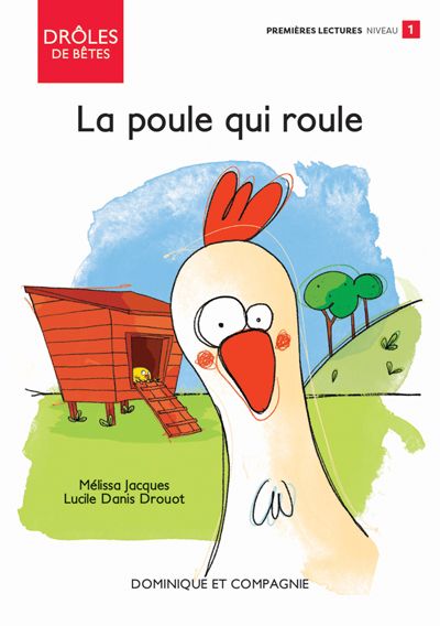 La poule qui roule : Niveau de lecture 1