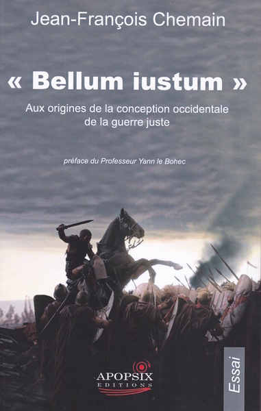 Bellum iustum : aux origines de la conception occidentale de la guerre juste