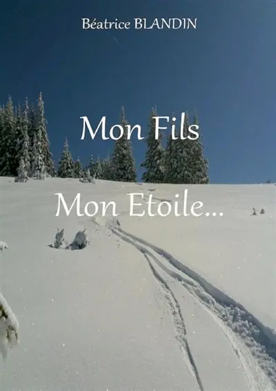 Mon Fils, Mon Etoile