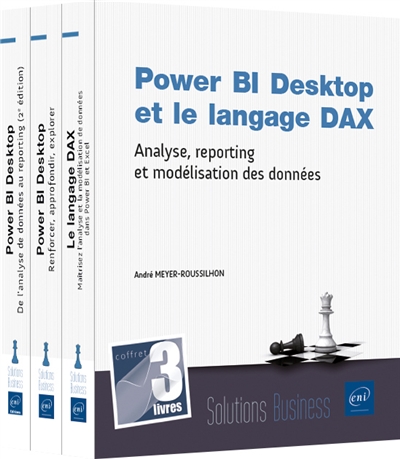 Power Bi Desktop et le langage DAX : analyse, reporting et modélisation des données : coffret de 3 livres