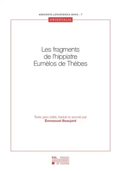 Les fragments de l'hippiatre Eumèlos de Thèbes