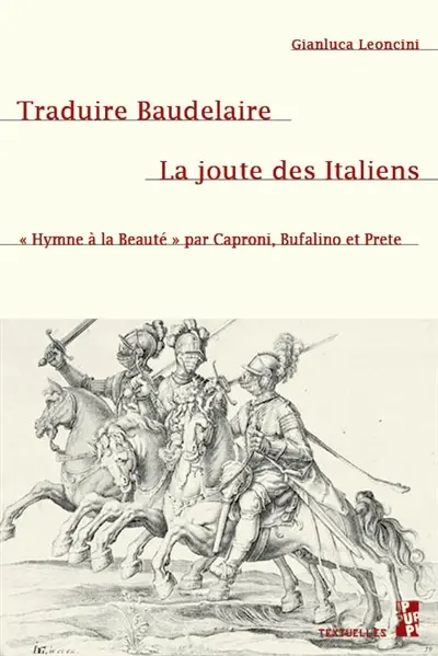Traduire Baudelaire, la joute des Italiens : Hymne à la beauté par Caproni, Bufalino et Prete