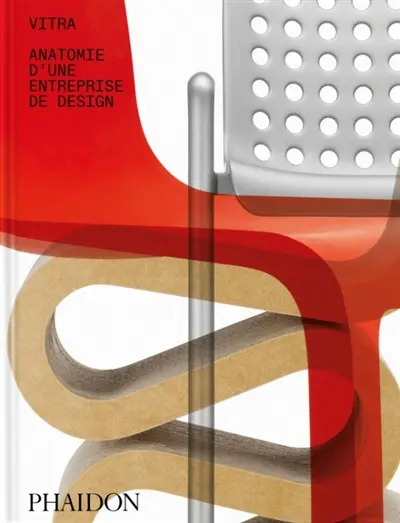 Vitra : anatomie d'une entreprise de design Vitra : anatomie d'une entreprise de design