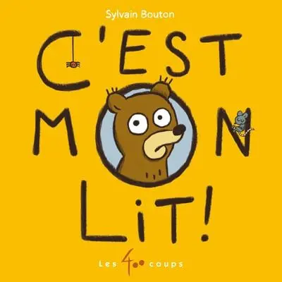C'est mon lit !