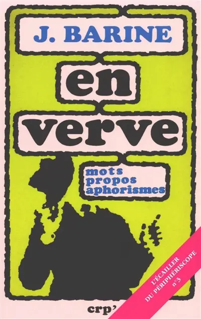 En verve : mots, propos, aphorismes
