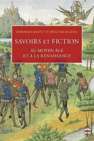 Savoirs et fiction au Moyen Age et à la Renaissance