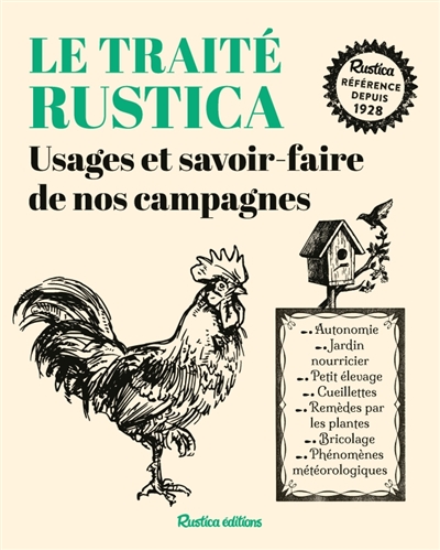 Le traité Rustica usages et savoir-faire de nos campagnes
