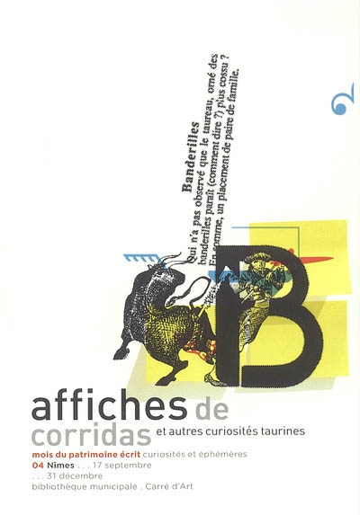 Affiches de corridas et autres curiosités taurines : Nîmes, Bibliothèque municipale Carré d'art, 17 septembre-31 décembre