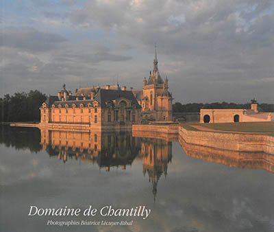 Domaine de Chantilly : la résidence des princes