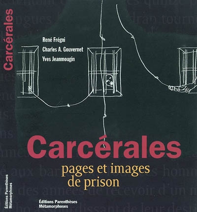 Carcérales : pages et images de prison