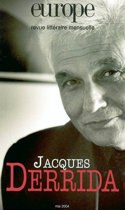 Europe, n° 901. Jacques Derrida