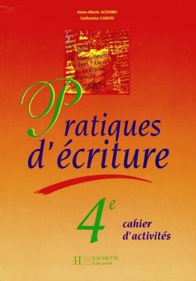 Vers l'écriture 4e : cahier d'activités