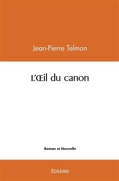 L'œil du canon