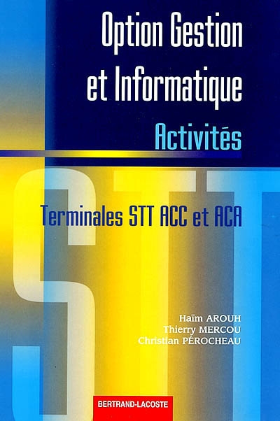 Option gestion et informatique, terminales STT ACC et ACA : activités