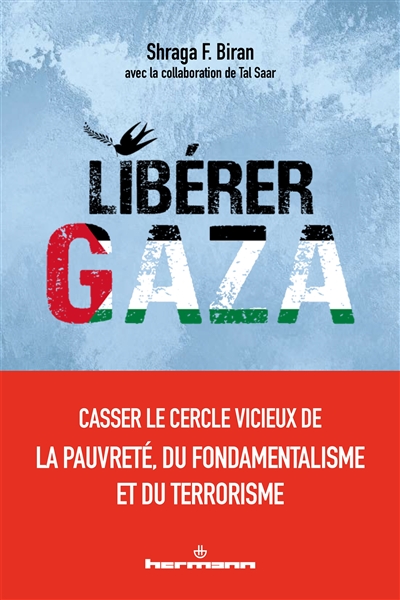 Libérer Gaza : casser le...