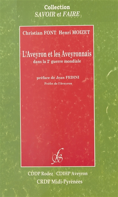 L'Aveyron et les Aveyronnais dans la Deuxième Guerre mondiale