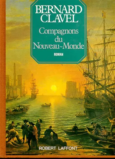 Les Colonnes du ciel. Vol. 5. Compagnons du Nouveau Monde
