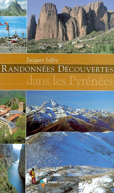 Randonnées découvertes. Pyrénées