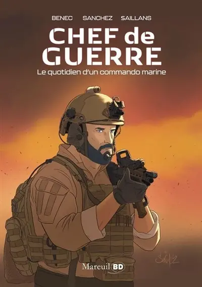 Chef de guerre : le quotidien d'un commando marine