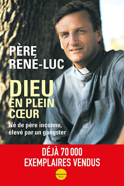 Dieu en plein coeur : né de père inconnu, élevé par un gangster