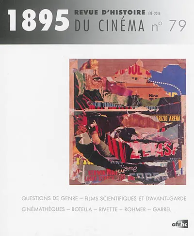 Mille huit cent quatre-vingt-quinze : revue d'histoire du cinéma, n° 79