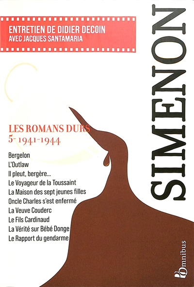 Les romans durs. Vol. 5. 1941-1944