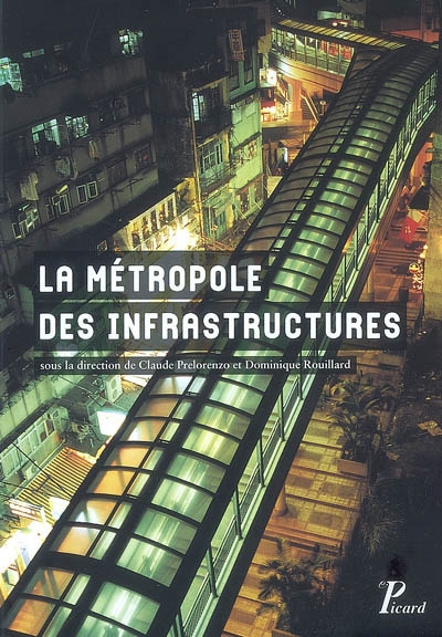 La métropole des infrastructures